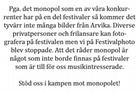 Arvikafestivalen 2010 Info Kamp Mot Monopolet